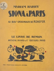 Siona à Paris - Avec 41 bois originaux de Renefer