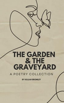 The Garden and The Graveyard