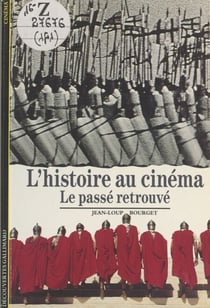 L'histoire au cinéma - Le passé retrouvé