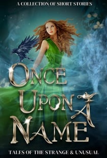 Once Upon a Name - What's in a Name, #1