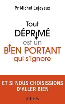 Tout déprimé est un bien portant qui s'ignore