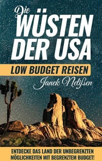Wüsten der USA - Low Budget Reiseführer