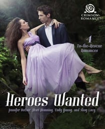 Heroes Wanted - 4 To-the-Rescue Romances