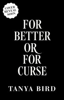For Better or for Curse - The Mad King's Daughters, #1
