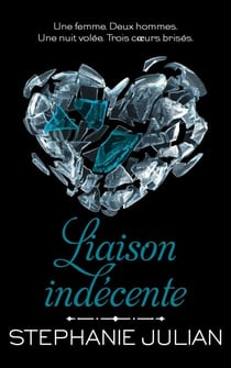 Liaison Indécente - Indécente, #2