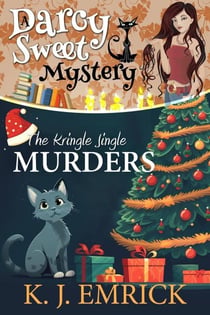 The Kringle Jingle Murders - A Darcy Sweet Cozy Mystery, #36