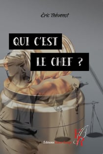 Qui c'est le chef ? - Littérature blanche