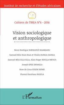 Vision sociologique et anthropologique - Cahiers de l'IREA N°6-2016