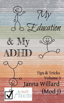 My Education & My ADHD - Actually ADHD Tips & Tricks, #3