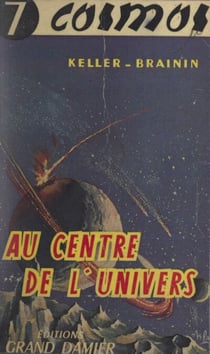Au centre de l'univers - Anticipation scientifique