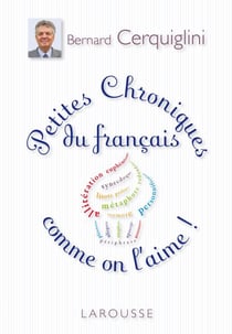 Petites Chroniques du français comme on l'aime