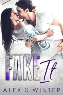 Fake It - Castille Hotel Series, #4