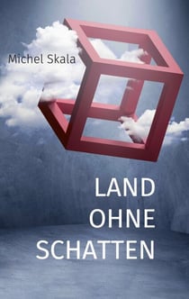 Land ohne Schatten - Erwachen auf Galoosan (Fantastische Reise in eine Welt aus Eis und Bewusstsein)