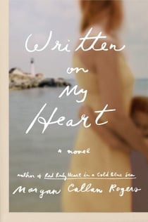 Written on My Heart - A Novel