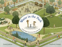 Water in the Park - A Book About Water and the Times of the Day