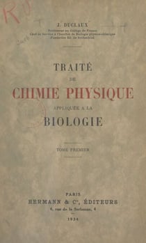 Traité de chimie physique appliquée à la biologie (1)