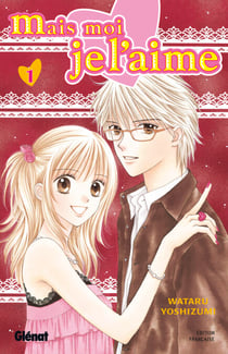 Mais moi je l'aime - Tome 01