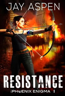 Resistance - The Phoenix Enigma, #1