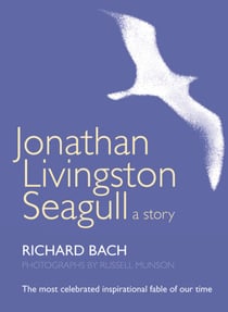 Jonathan Livingston Seagull - A story