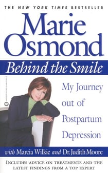 Behind the Smile - My Journey out of Postpartum Depression