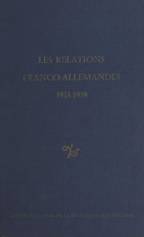 Les relations franco-allemandes, 1933-1939 - Strasbourg, 7-10 octobre 1975