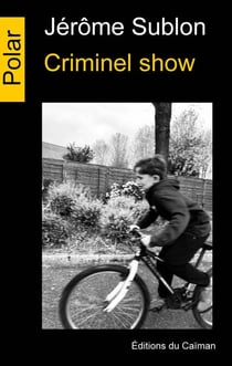Criminel show