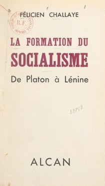 La formation du socialisme - De Platon à Lénine