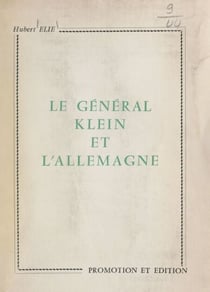 Le général Klein et l'Allemagne