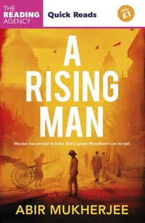 A Rising Man - A richly atmospheric historical crime novel from the award-winning author of HUNTED