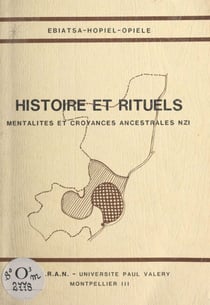 Histoire et rituels - Mentalités et croyances ancestrales NZI