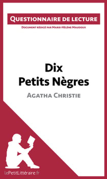 Dix Petits Nègres d'Agatha Christie - Questionnaire de lecture