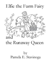 Elfie the Farm Fairy and the Runaway Queen