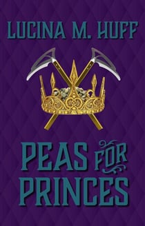 Peas for Princes - ReTold Minis, #1