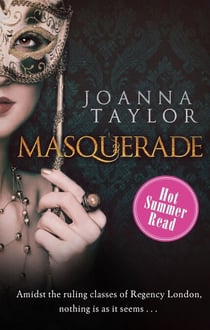 Masquerade - a dazzling and addictive Regency romance perfect for fans of Bridgerton and Pretty Woman