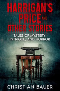 Harrigan's Price and Other Stories