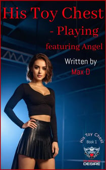 His Toy Chest - Playing featuring Angel - Angel and Tom / Ronin, #7