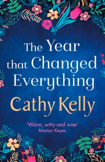The Year that Changed Everything - A brilliantly uplifting read for 2025 from the #1 bestseller