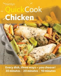 Hamlyn QuickCook: Chicken - From spicy and quick to easy and classic recipe ideas
