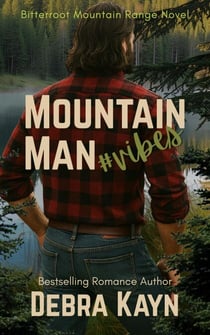 Mountain Man #vibes - Bitterroot Mountain Range Novel, #1