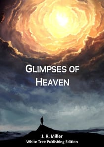 Glimpses of Heaven