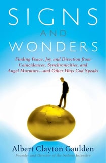 Signs and Wonders - Understanding the Language of God