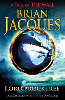 Lord Brocktree - The thirteenth book in the beloved, bestselling Redwall saga