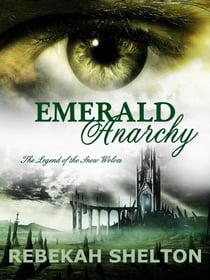 Emerald Anarchy - The Legend of the Snow Wolves, #10
