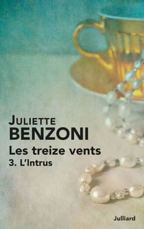 Les treize vents - tome 3 - L'intrus - L'intrus