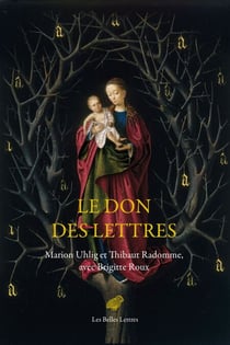 Le Don des lettres - Alphabet et poésie au Moyen Âge