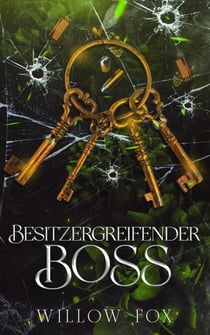 Besitzergreifender Boss - Gebrüder Bratva, #3
