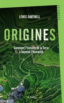 Origines - Comment l'histoire de la Terre a façonné l'humanité