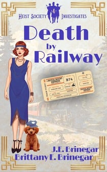 Death by Railway - Heist Society Investigates, #4