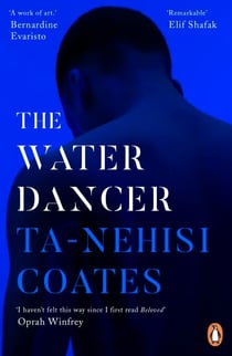 The Water Dancer - The New York Times Bestseller