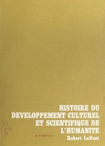 Histoire du développement culturel et scientifique de l'humanité (2) - L'antiquité, de 1200 avant J.-C. à 500 de notre ère